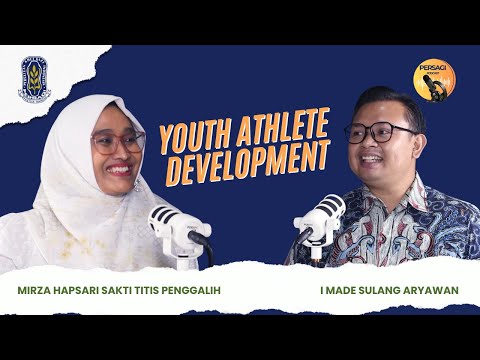 Youth Athlete Development | PERSAGI Kabupaten Nagan Raya PODCAST Eps. 13